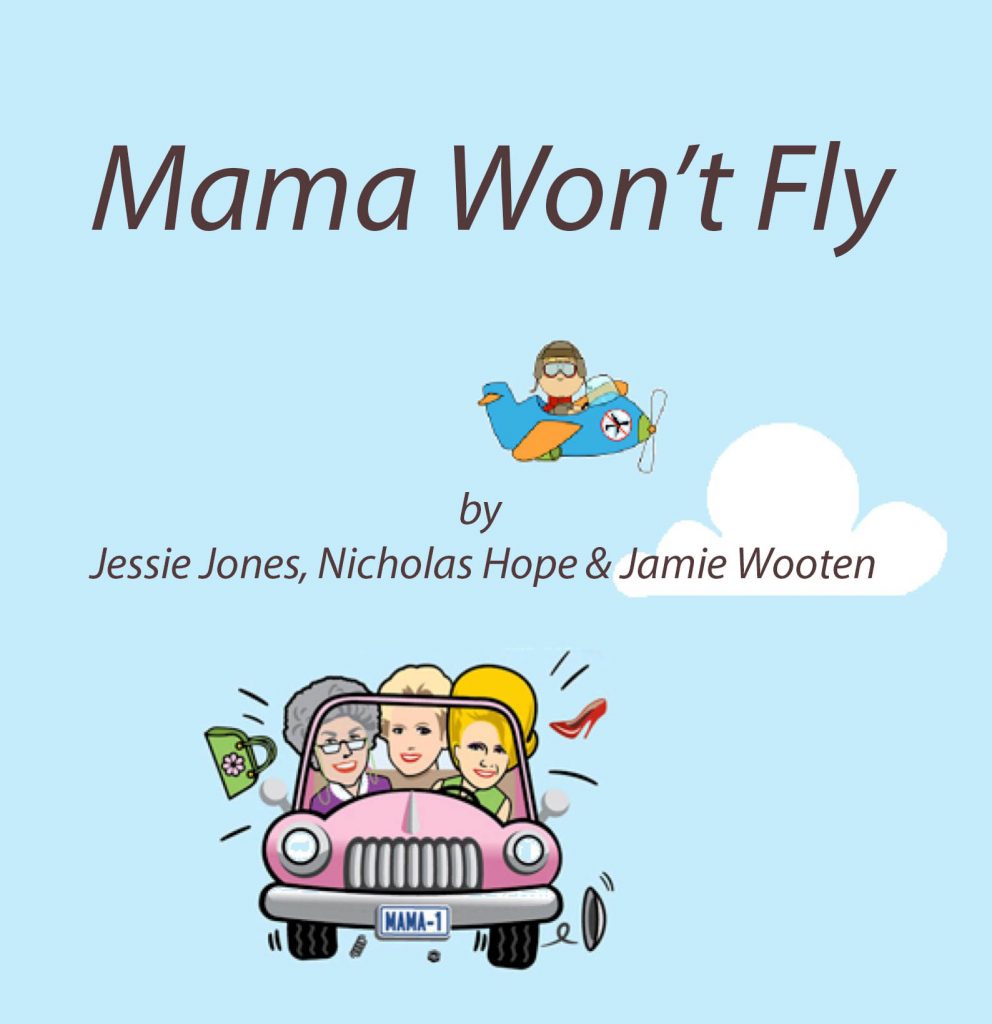 Mama Won’t Fly